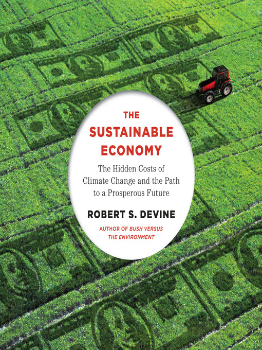 Title details for The Sustainable Economy by Robert S. Devine - Available